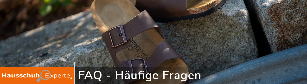 FAQ - H�ufige Fragen und Antworten bei HausschuhExperte.de